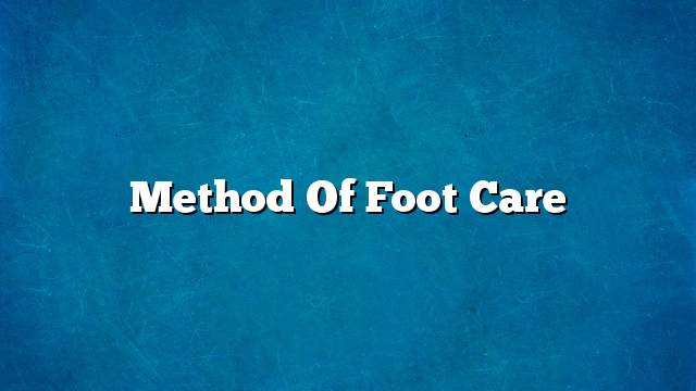 Method of foot care