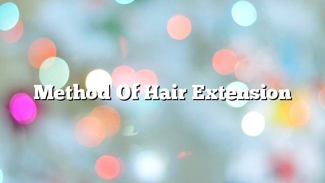 Method of hair extension