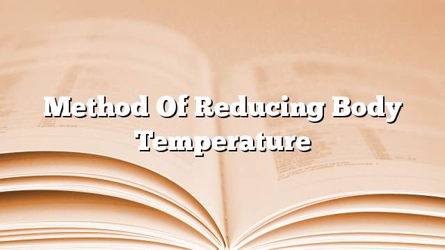 Method of reducing body temperature