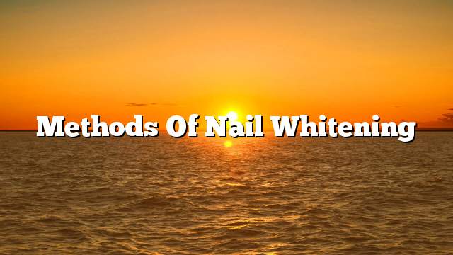 Methods of nail whitening