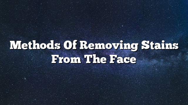 Methods of removing stains from the face