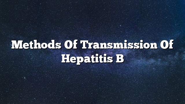 Methods of transmission of hepatitis b