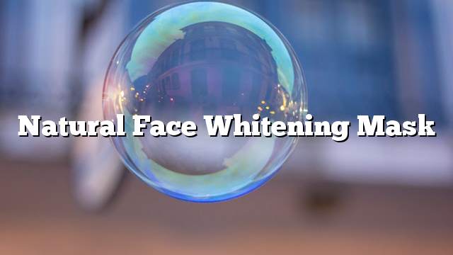 Natural face whitening mask