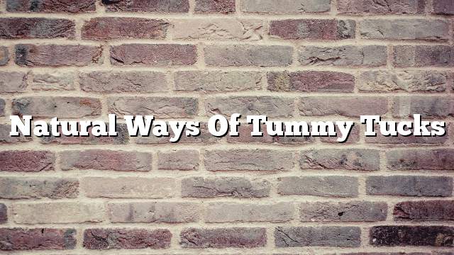 Natural ways of Tummy Tucks