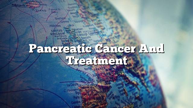 Pancreatic cancer and treatment