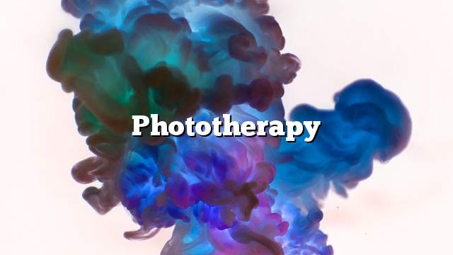 Phototherapy