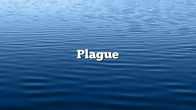 Plague