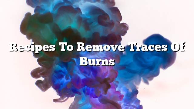 Recipes to remove traces of burns