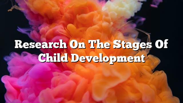 Research on the stages of child development