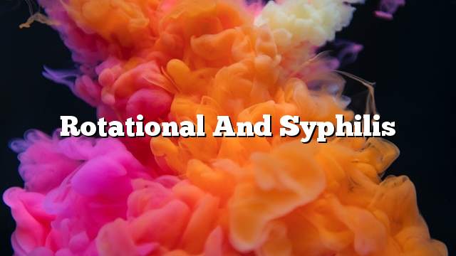 Rotational and syphilis