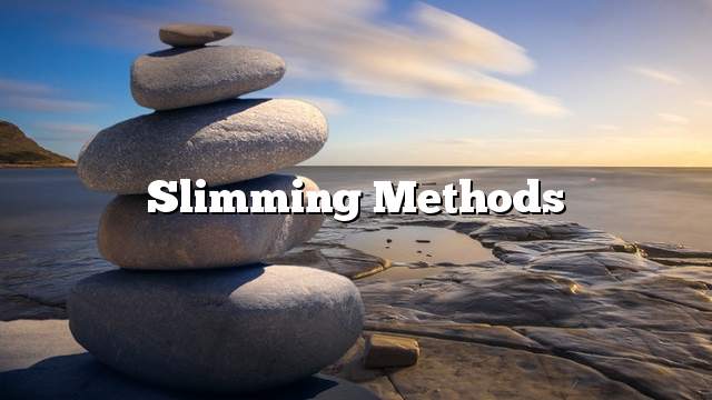 Slimming methods