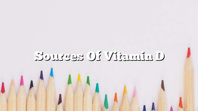 Sources of Vitamin D