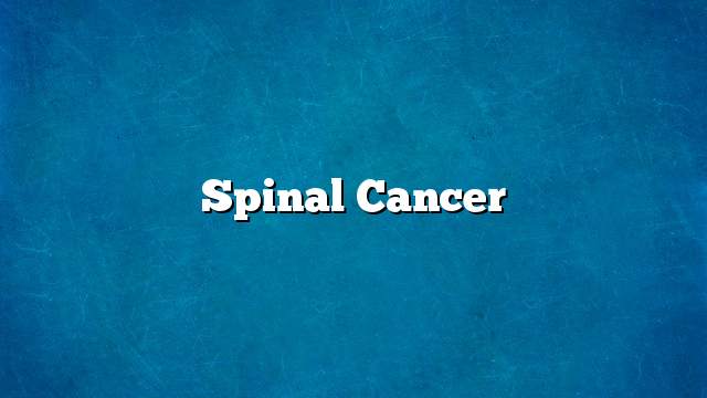 Spinal cancer