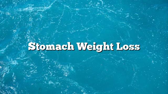 stomach weight loss