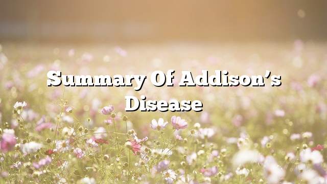 Summary of Addison’s Disease