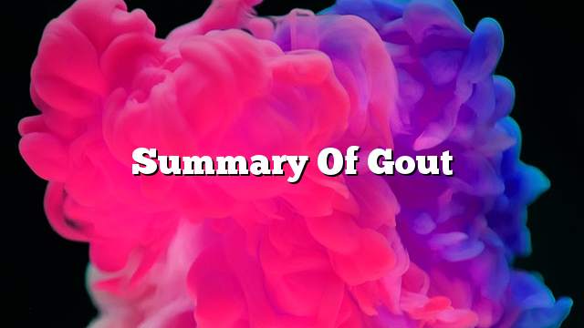 Summary of gout