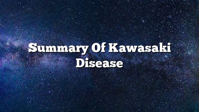 Summary of Kawasaki disease