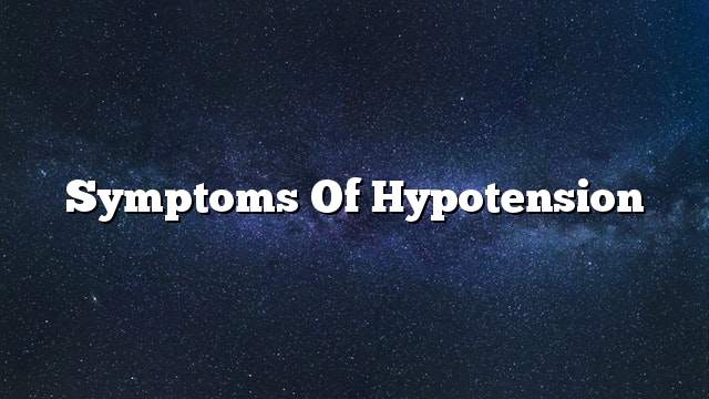 Symptoms of hypotension