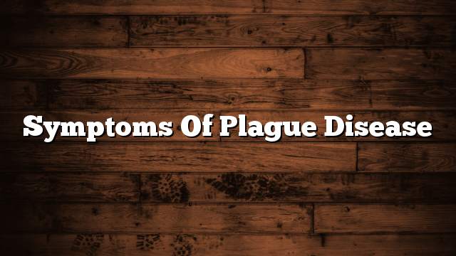 Symptoms of plague disease