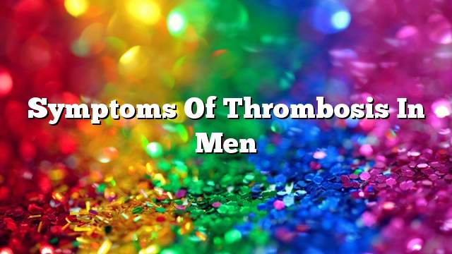 Symptoms of thrombosis in men