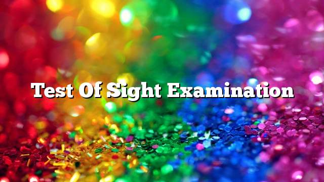 Test of sight examination