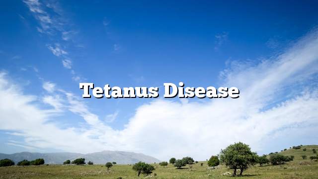 Tetanus disease