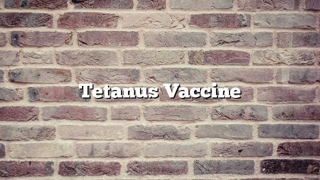 Tetanus vaccine