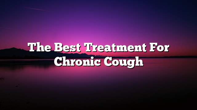 The best treatment for chronic cough