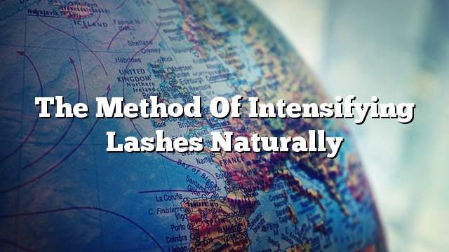 The method of intensifying lashes naturally