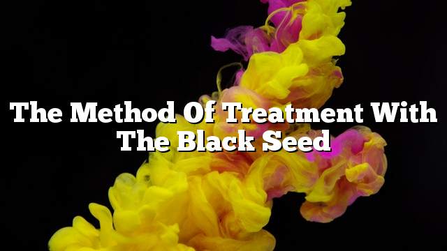 The method of treatment with the black seed