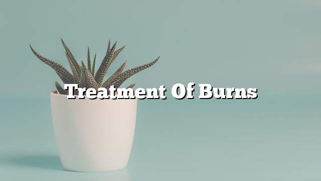 Treatment of burns