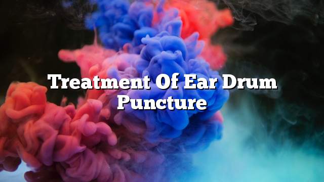 Treatment of ear drum puncture