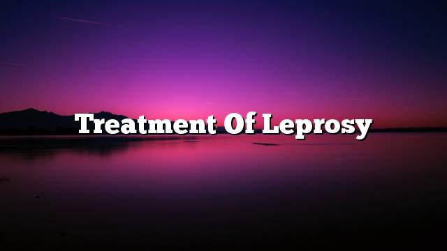 Treatment of leprosy