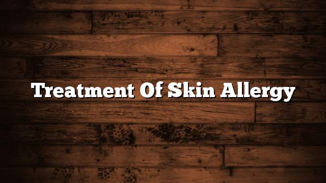 Treatment of skin allergy