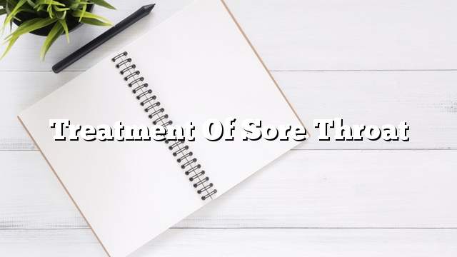 Treatment of sore throat