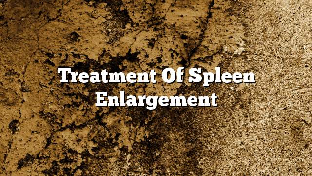 Treatment of spleen enlargement