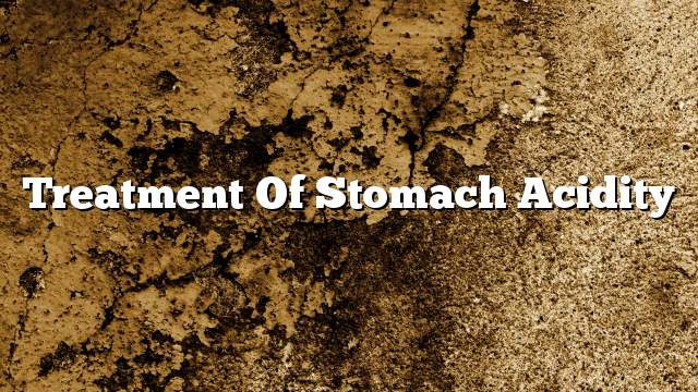 Treatment of stomach acidity