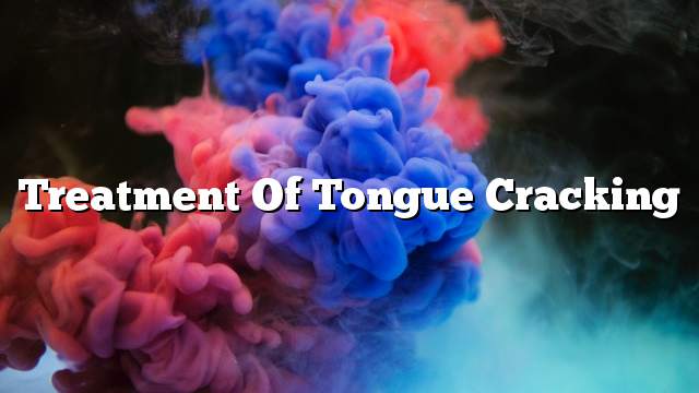Treatment of tongue cracking