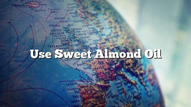 Use sweet almond oil