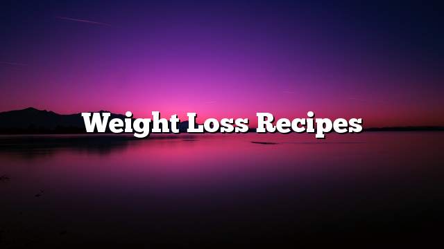 Weight Loss Recipes