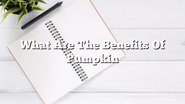 What are the benefits of pumpkin