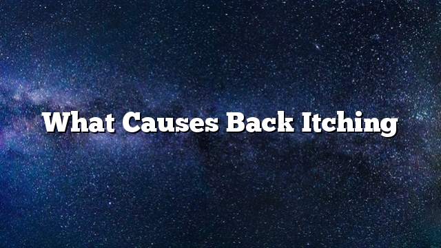 What causes back itching