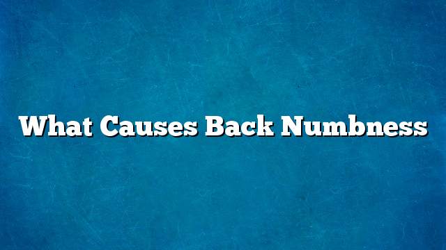 What causes back numbness