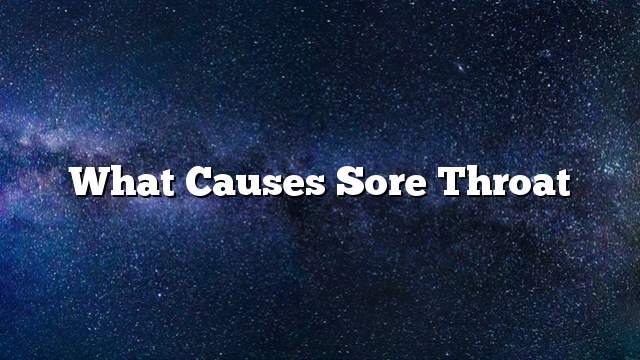 What causes sore throat