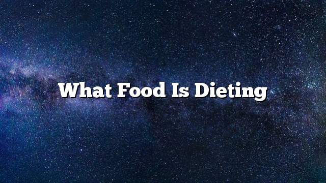 What food is dieting