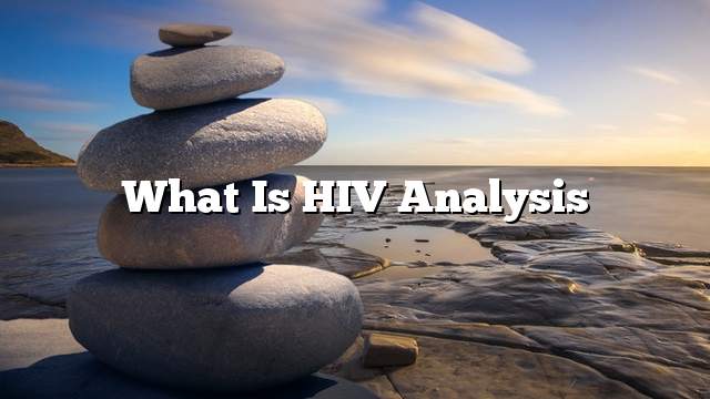 What is HIV analysis