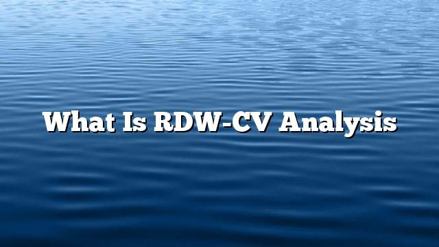 What is RDW-CV analysis