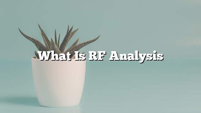 What is RF analysis