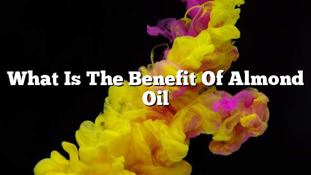 What is the benefit of almond oil