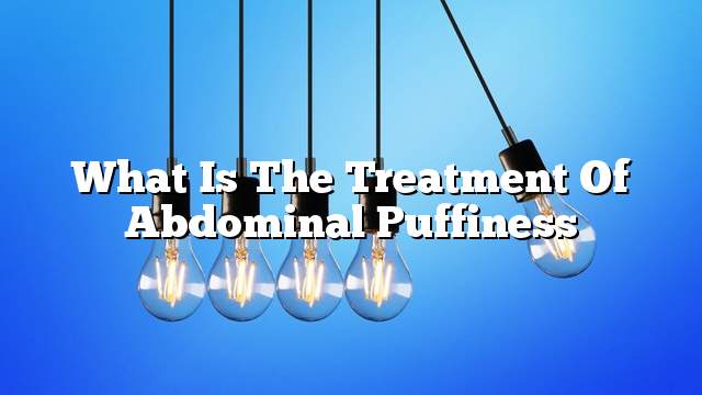 What is the treatment of abdominal puffiness